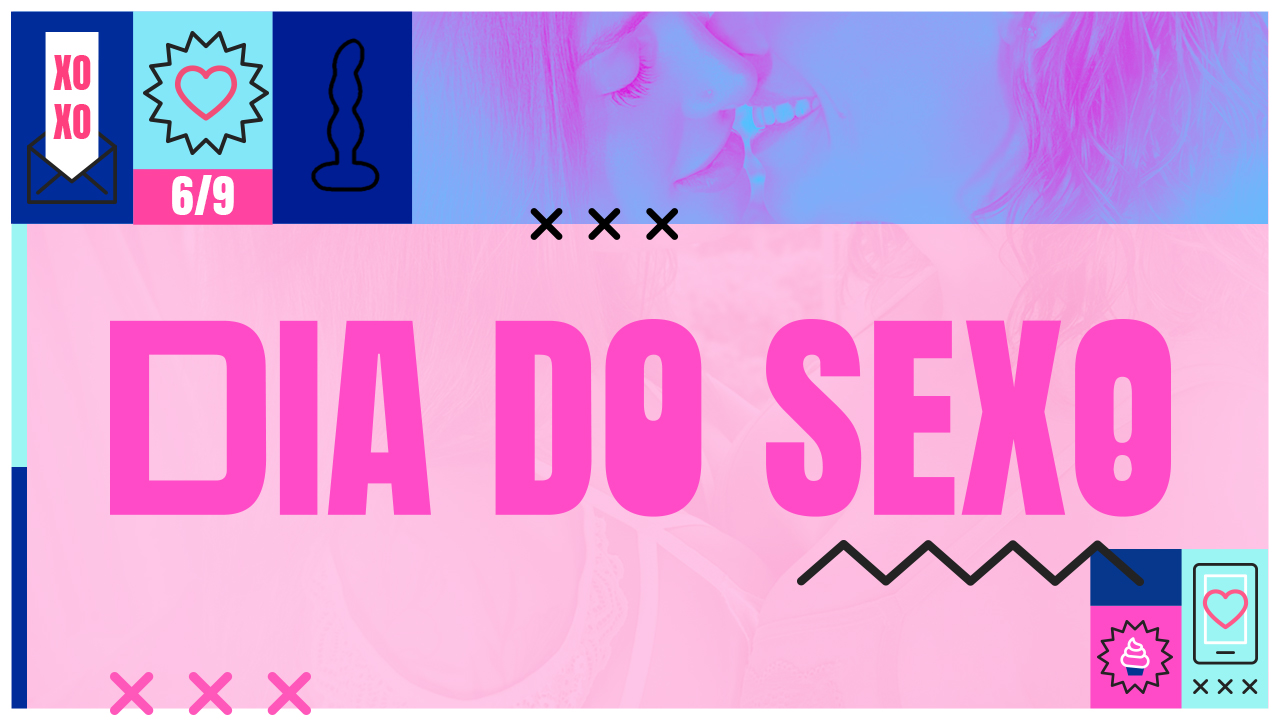 Dia do Sexo: fature ainda mais com suas mídias!