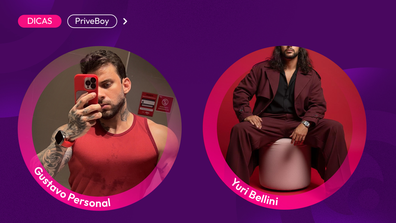 Dicas de PriveBoy: constância, estratégia e conexão